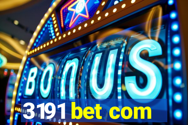 3191 bet com